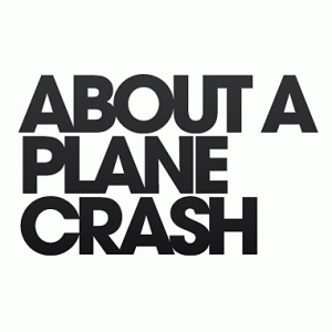 About A Plane Crash : Pre-Production